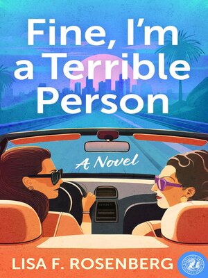 cover image of Fine, I'm a Terrible Person
